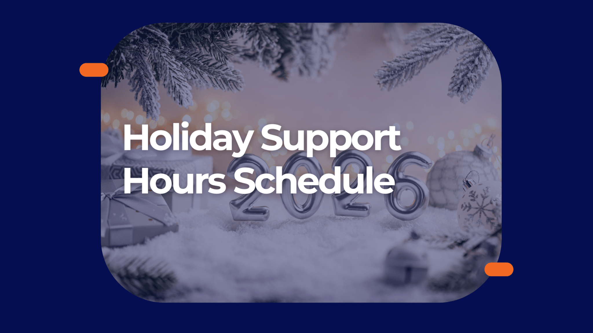 2025 Holiday Support Hours Schedule