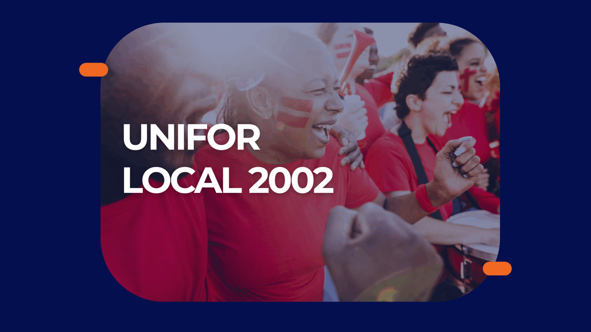 Case Study: Unifor Local 2002