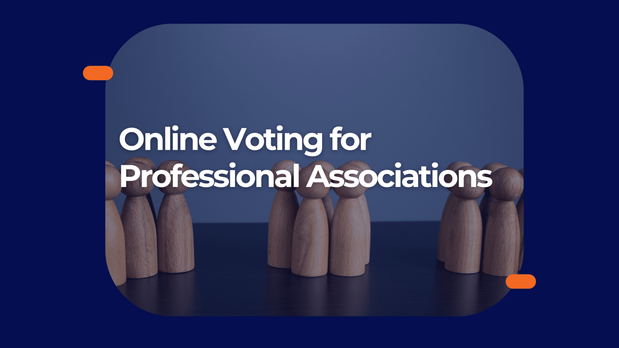 Online Voting for Professional Associations: A Process That Fits Your Governance
