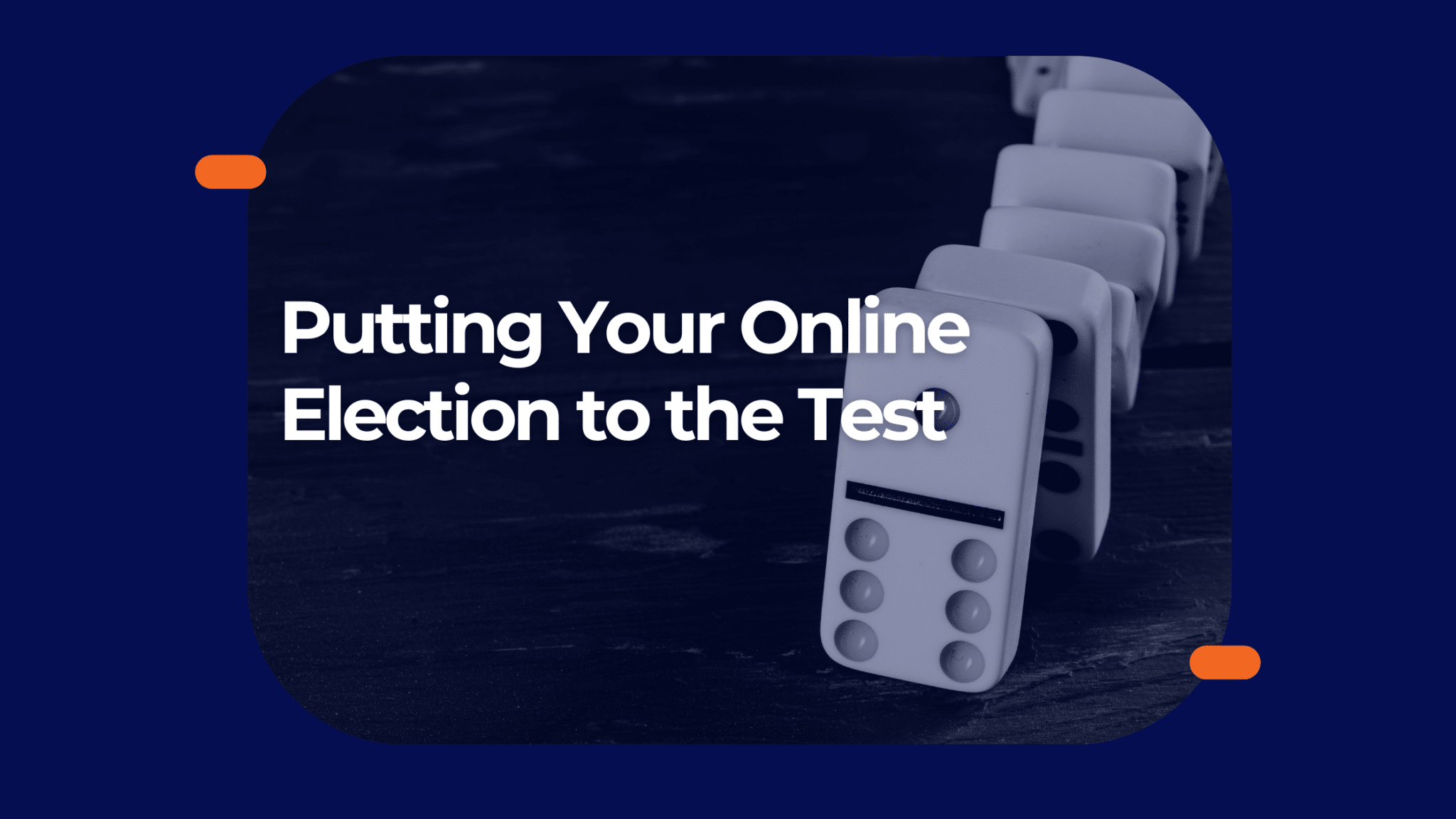 How to Test Online Voting Before Voting Opens